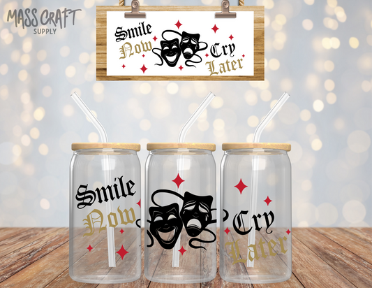 Smile Now, Cry Later UV DTF Wrap