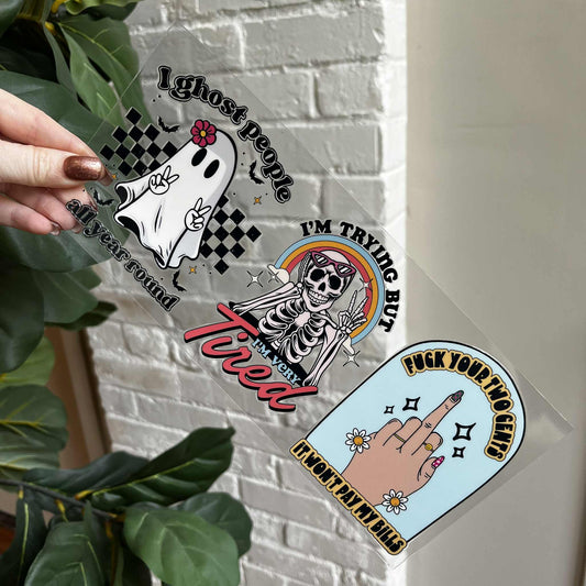 I'm tying but Im Very Tired UV DTF Wrap