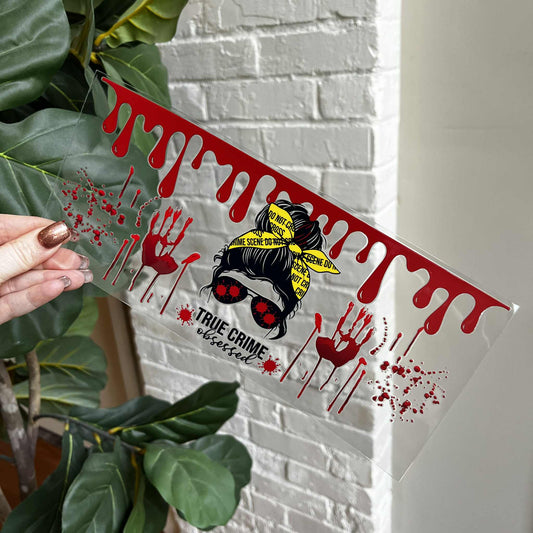 True Crime Obsessed UV DTF Wrap